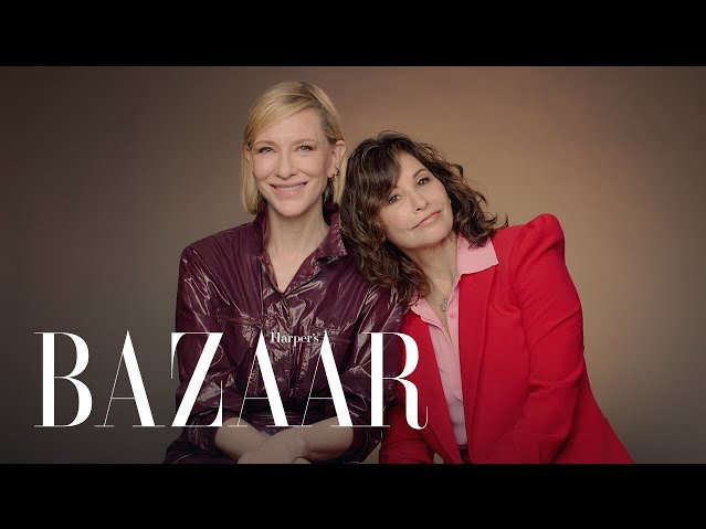 【凯特布兰切特】Cate Blanchett & Gina Gershon | Harper's BAZAAR哔哩哔哩bilibili