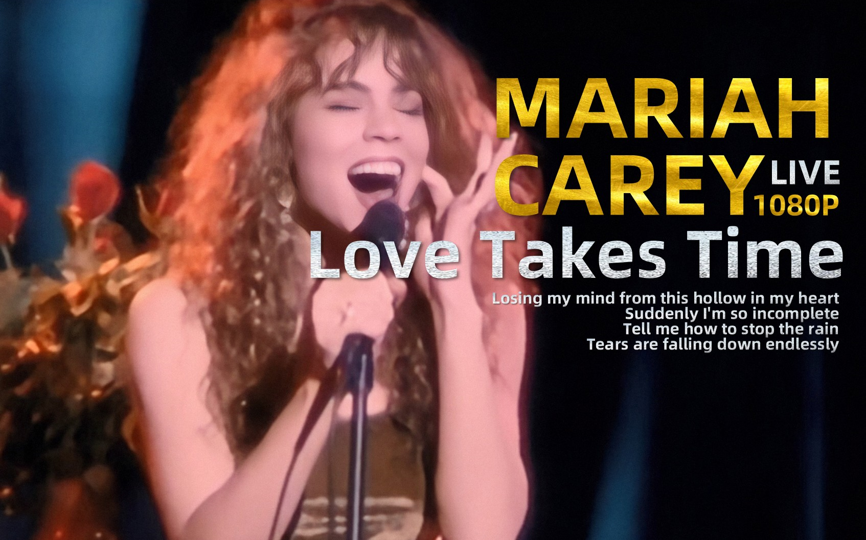 [图]『中英双语字幕』Mariah Carey - Love Takes Time (Live at the Tatou Club, 1990) 1080P