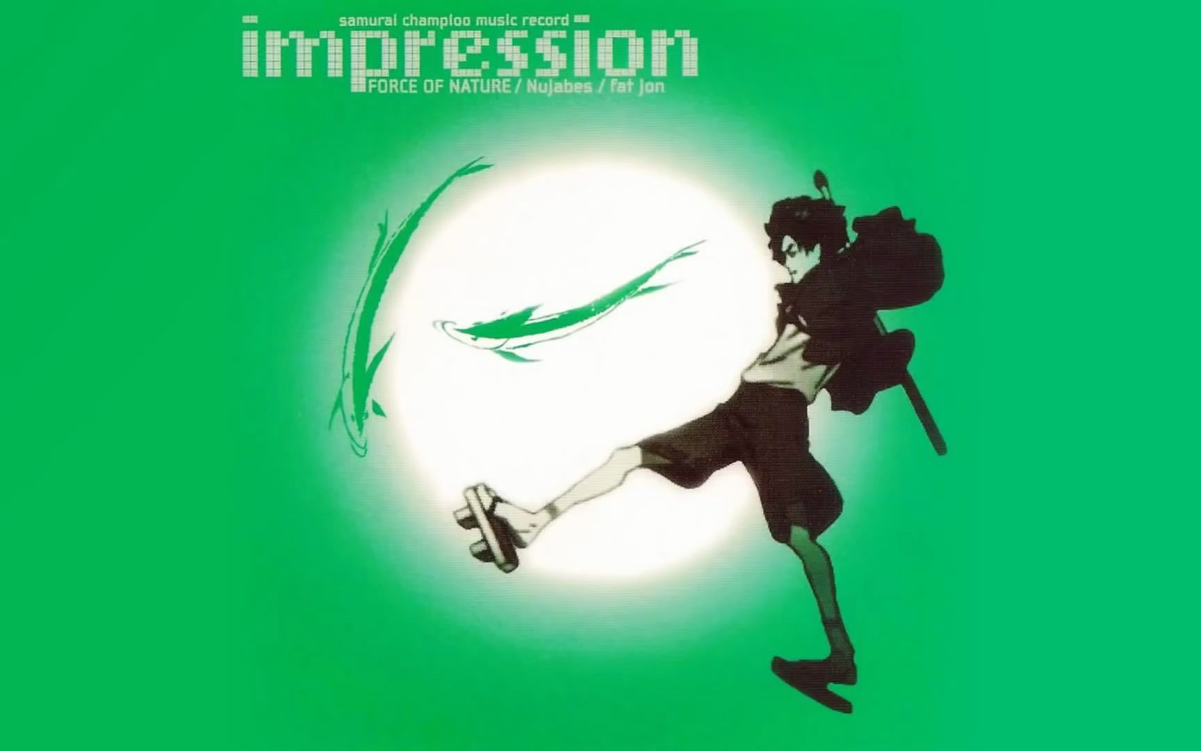 Samurai Champloo  Impression (Nujabes/fat jon/FORCE OF NATURE (2004)哔哩哔哩bilibili