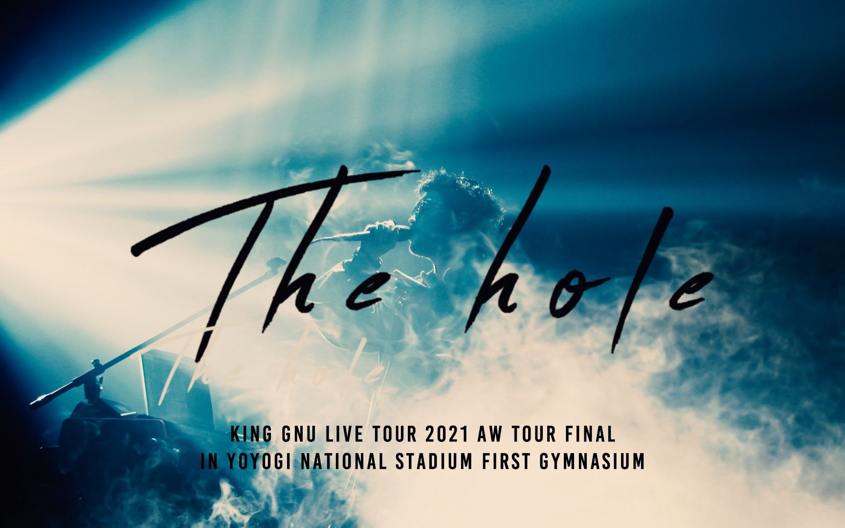 [图]【官方4K】King Gnu - The hole (Live Tour 2021 AW Tour Final)