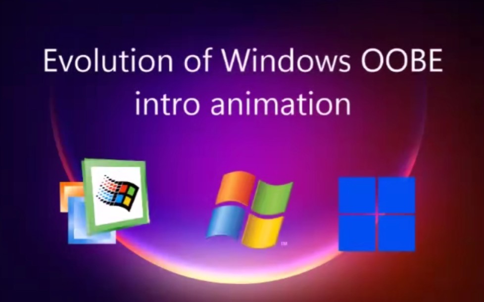 [转载]历代Windows进入OOBE动画演变哔哩哔哩bilibili
