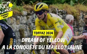 Download Video: Dream of Yellow - Tour de France Femmes avec Zwift 2024