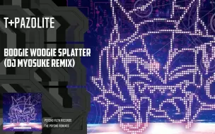 t+pazolite - Boogie Woogie Splatter (DJ Myosuke Remix)