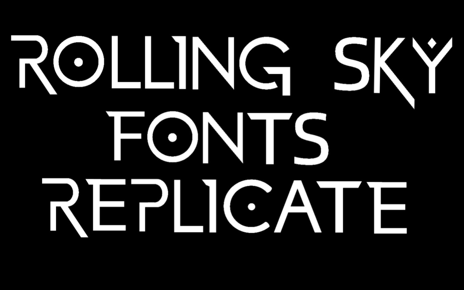 『Rolling Sky Font Replicate』rs字体最终完善复刻(高清透明背景,附蓝奏云链接)滚动的天空演示