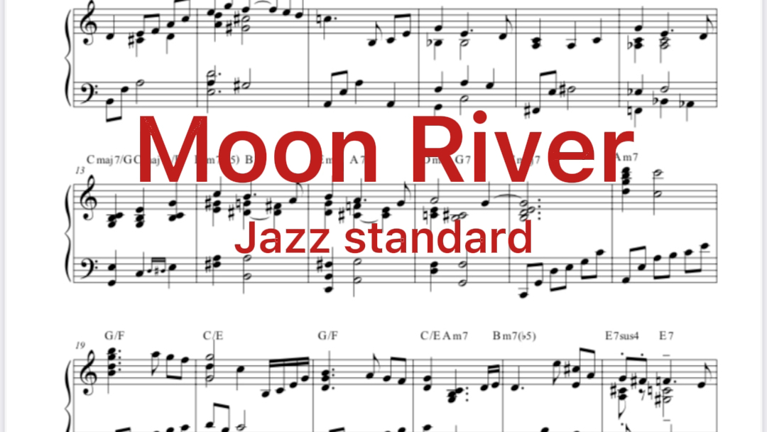 Moon River 月亮河 爵士改编 jazz Standards 钢琴曲谱哔哩哔哩bilibili