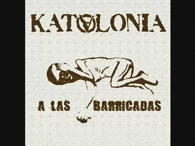 [图]Katalonia - A las Barricadas (На Баррикады!) 华沙曲/到街垒去 金属版