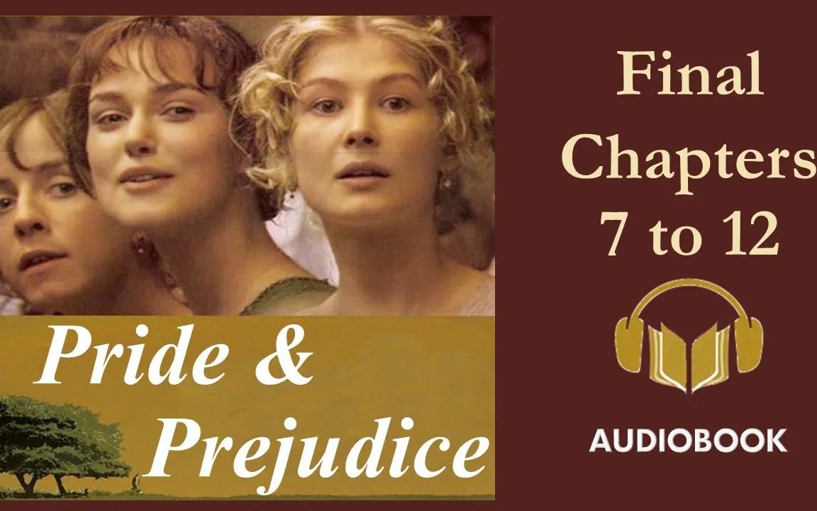 [图]Pride and Prejudice Audiobook Final Chapters 7 to 12 Learn English Through S