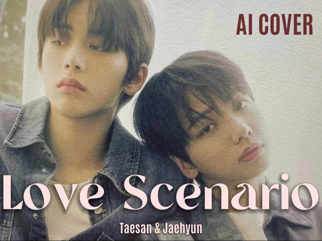 【泰选】AI COVER 中字完整版《Love Scenario  iKON》哔哩哔哩bilibili