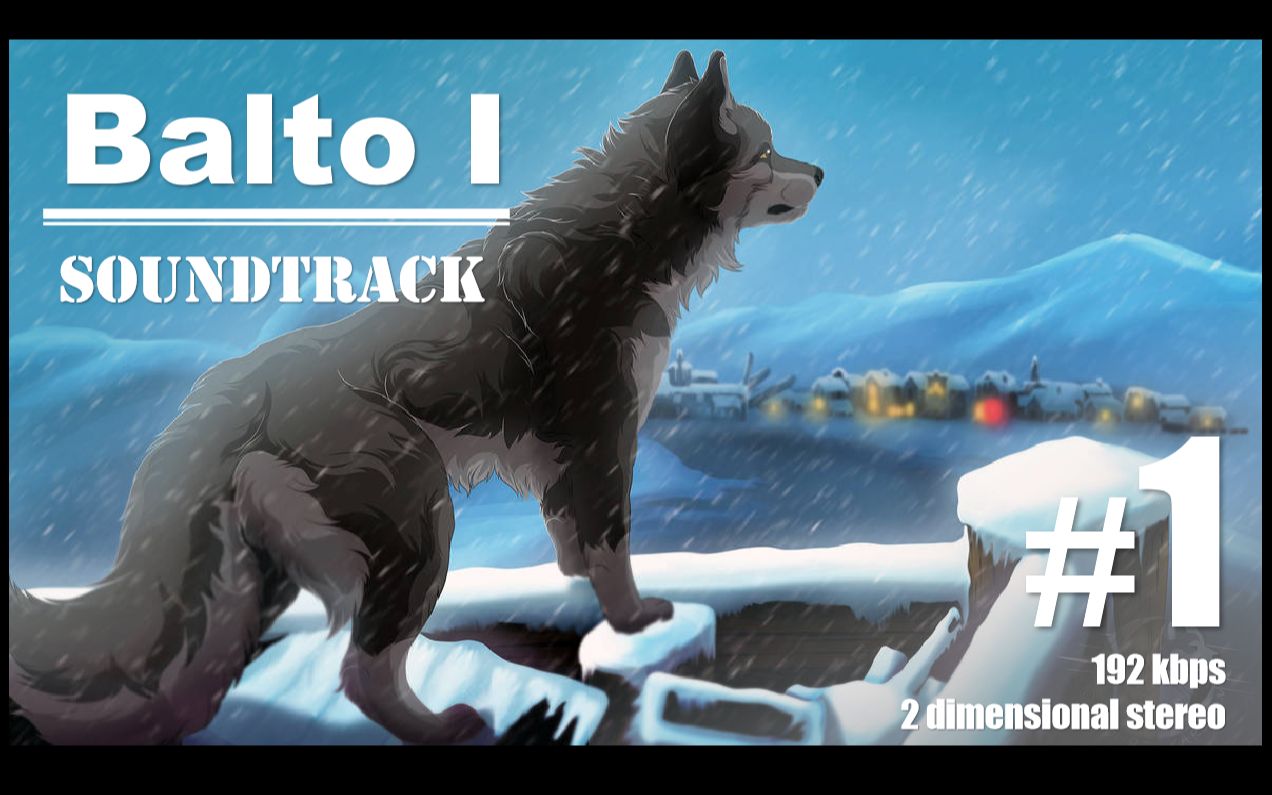 [图]Balto I soundtrack THEME reach for the light - long version