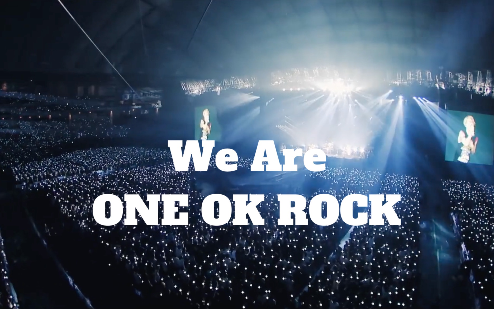 [图]ONE OK ROCK - We are (Official Video from AMBITIONS JAPAN DOME TOUR) 【官方现场】