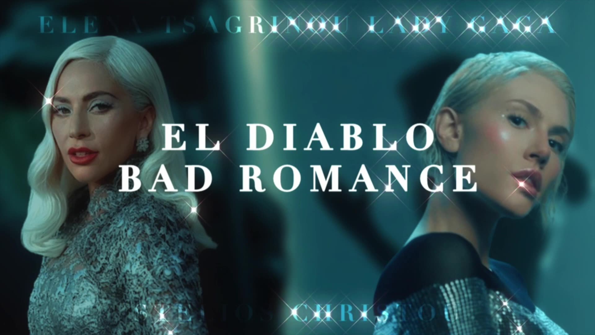 [图]Bad Romance x El Diablo by Lady Gaga & Elena Tsagrinou Mashup by Stelios Christo