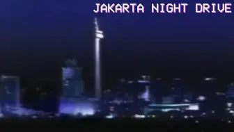 City Pop Jakarta Night Drive 八十年代印尼city Pop 流行爵士大合集 哔哩哔哩 Bilibili