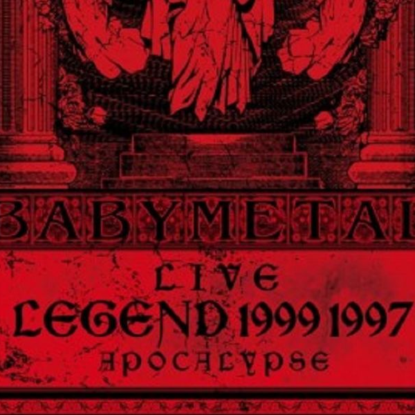 Babymetal - Live Legend 1999 & 1997 Apocalypse 蓝光高画质高音质_哔 