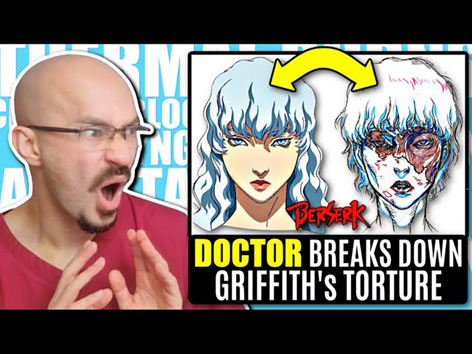 [图]真正的医生看格里菲斯受折磨 Doctor Reacts to the Torture of Griffith