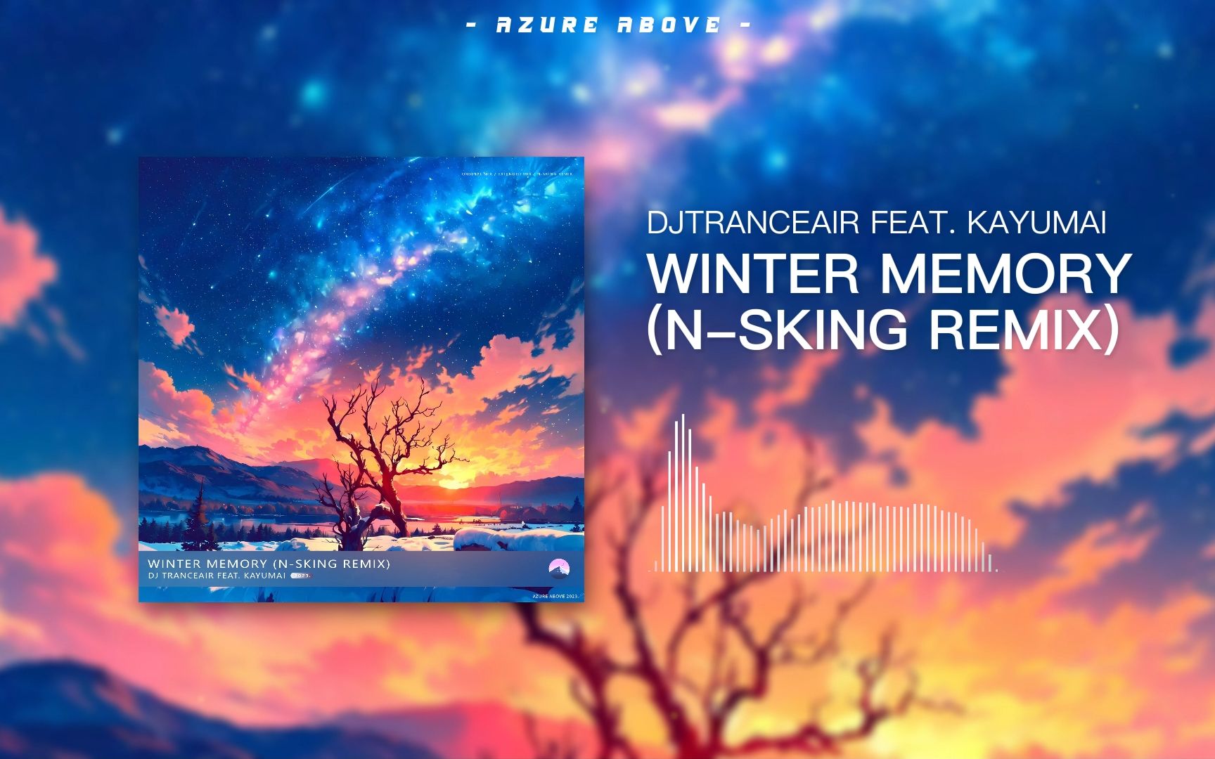 【Uplifting Trance】NsKing  Winter Memory (Remix)[Azure Above Release]哔哩哔哩bilibili