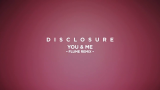[图]【Disclosure】You & Me feat. Eliza Doolittle (Flume Remi