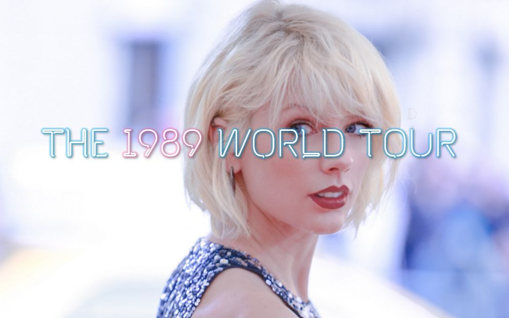 [图]【Taylor Swift】【中英字幕】The 1989 World Tour Live 1989演唱会