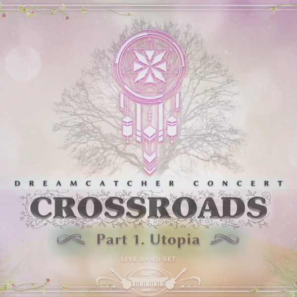 K-POP・アジア DREAMCATCHER DVD CONCERT CROSSROADS Dreamcatcher Concert CROSSROADS DVD | Dreamcatcher Wiki | Fandom