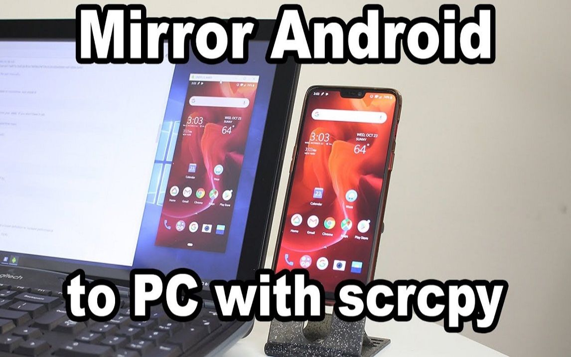 【转译】使用scrcpy实现类似华为多屏协同功能Mirror Android to PC with scrcpy哔哩哔哩bilibili