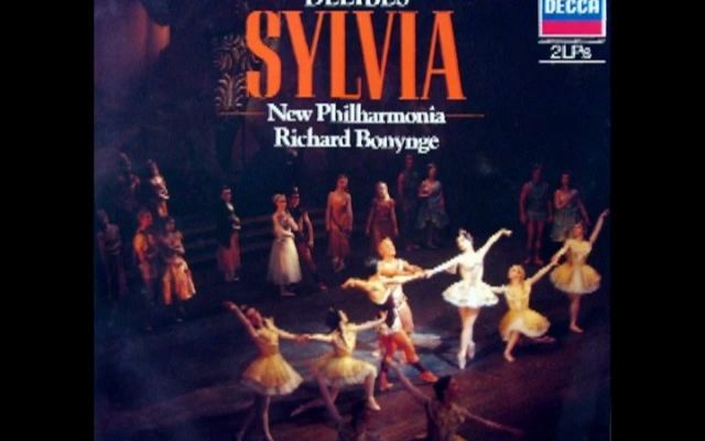 [图]Delibes - Sylvia (full ballet) 西尔维娅(全本) - Richard Bonynge, NPO (1974)