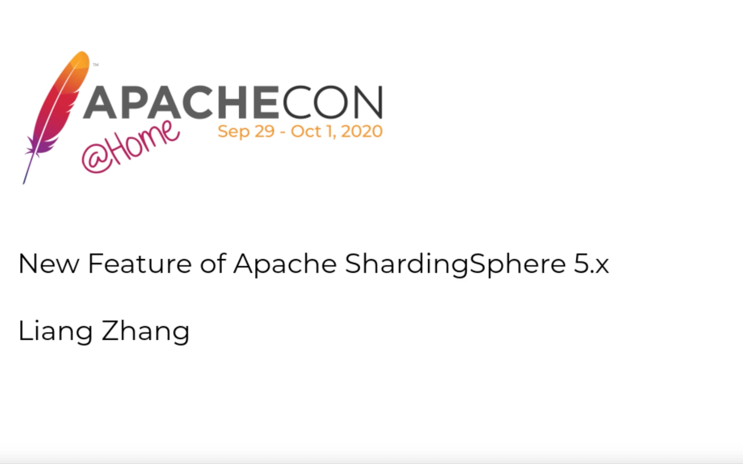 ApacheCon@Home 2020 中文主题  张亮 Apache ShardingSphere 5.x 的新功能哔哩哔哩bilibili