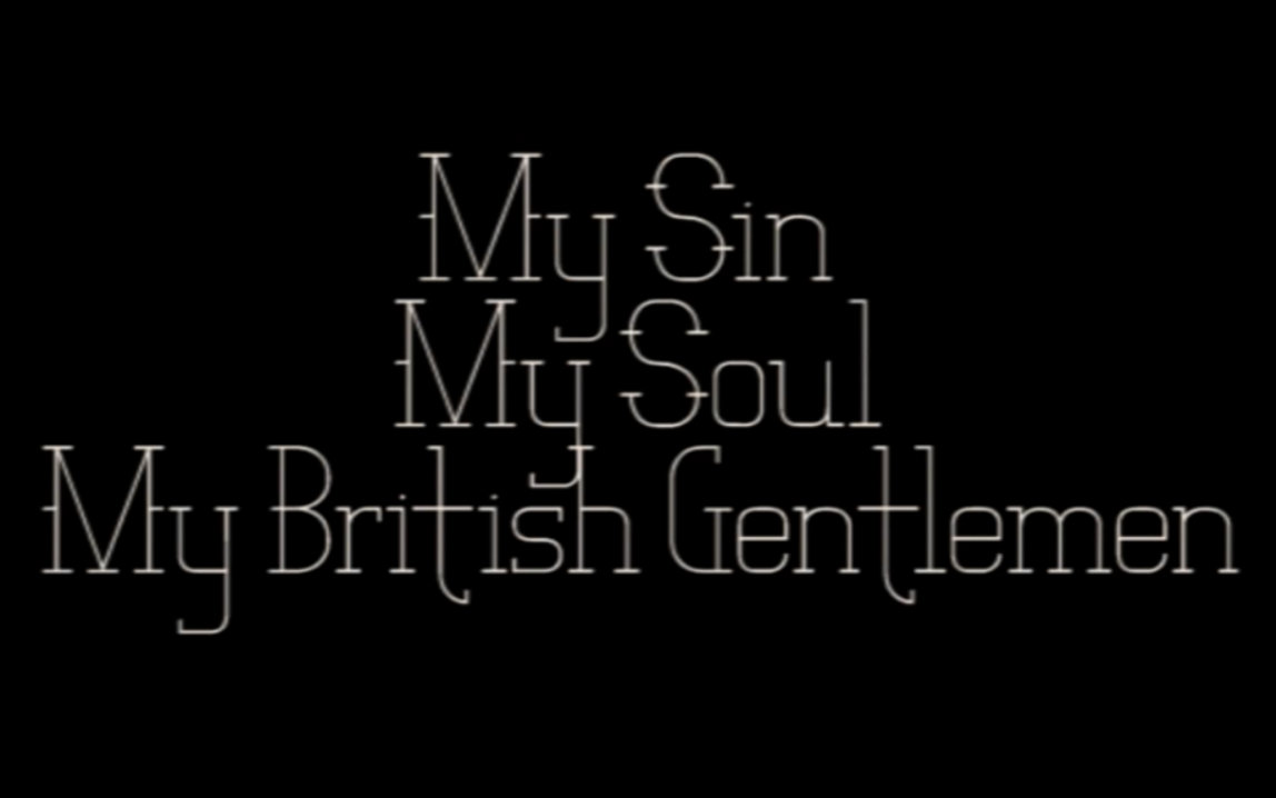 【英国群像/20世纪背景的同影混剪】 My Sin, My Soul, My British Gentlemen哔哩哔哩bilibili