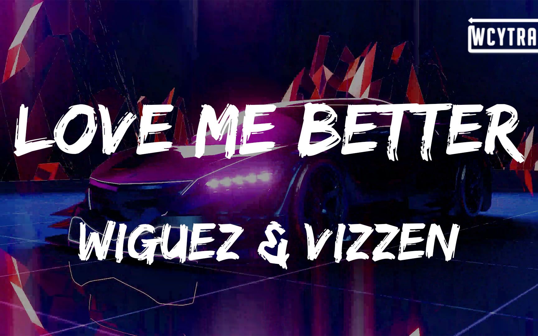 [图]Wiguez & Vizzen - Love Me Better