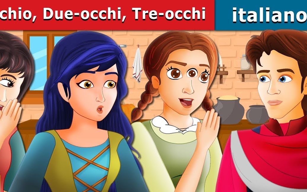 [图]【Italian Fairy Tales】童话故事--意大利语版Un occhio Due occhi Tre occhi | Storie Per Bambi