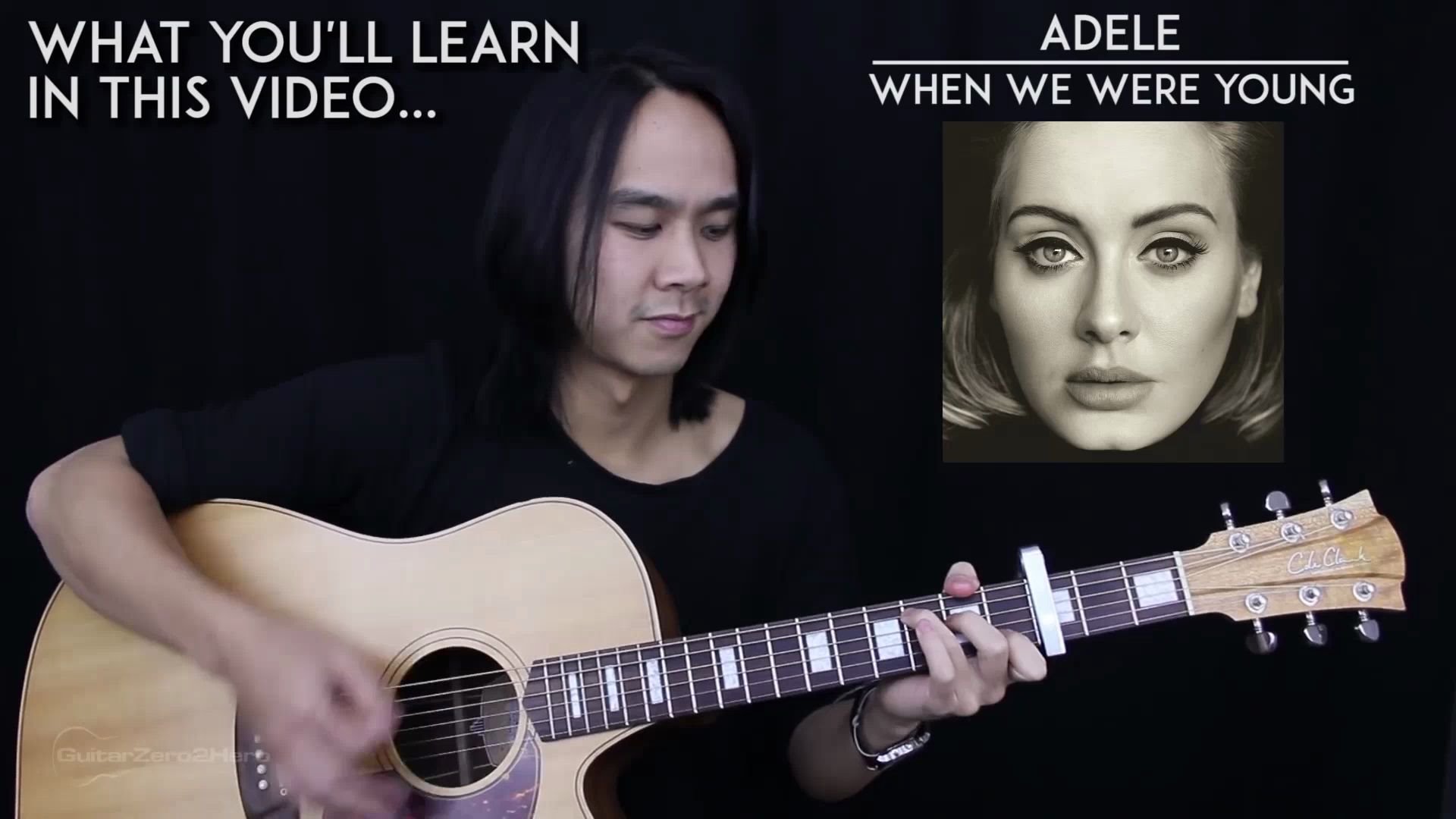 [图]【GZ2H - Youtube搬运】When We Were Young - Adele 吉他教程