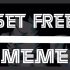 【meme】Set Free