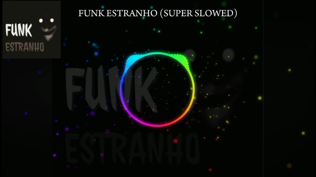 [图]《外网剪辑の小曲》《压迫感の小曲》FUNK ESTRANHO (SUPER SLOWED)