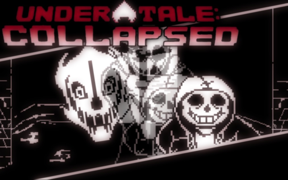 【传说之下:崩溃】undertale : collapsed / dusttale pv完整版