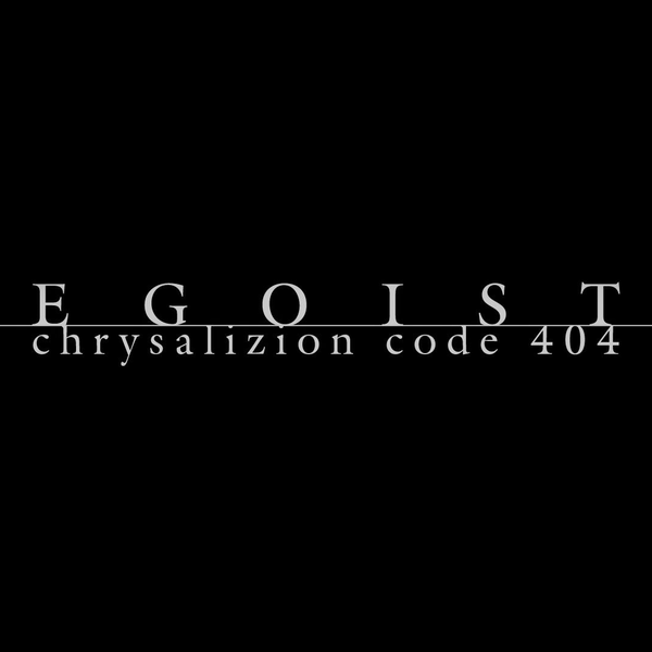 EGOIST蓝光演唱会】『EGOIST LIVE on BD 2020+1 chrysalizion code 404