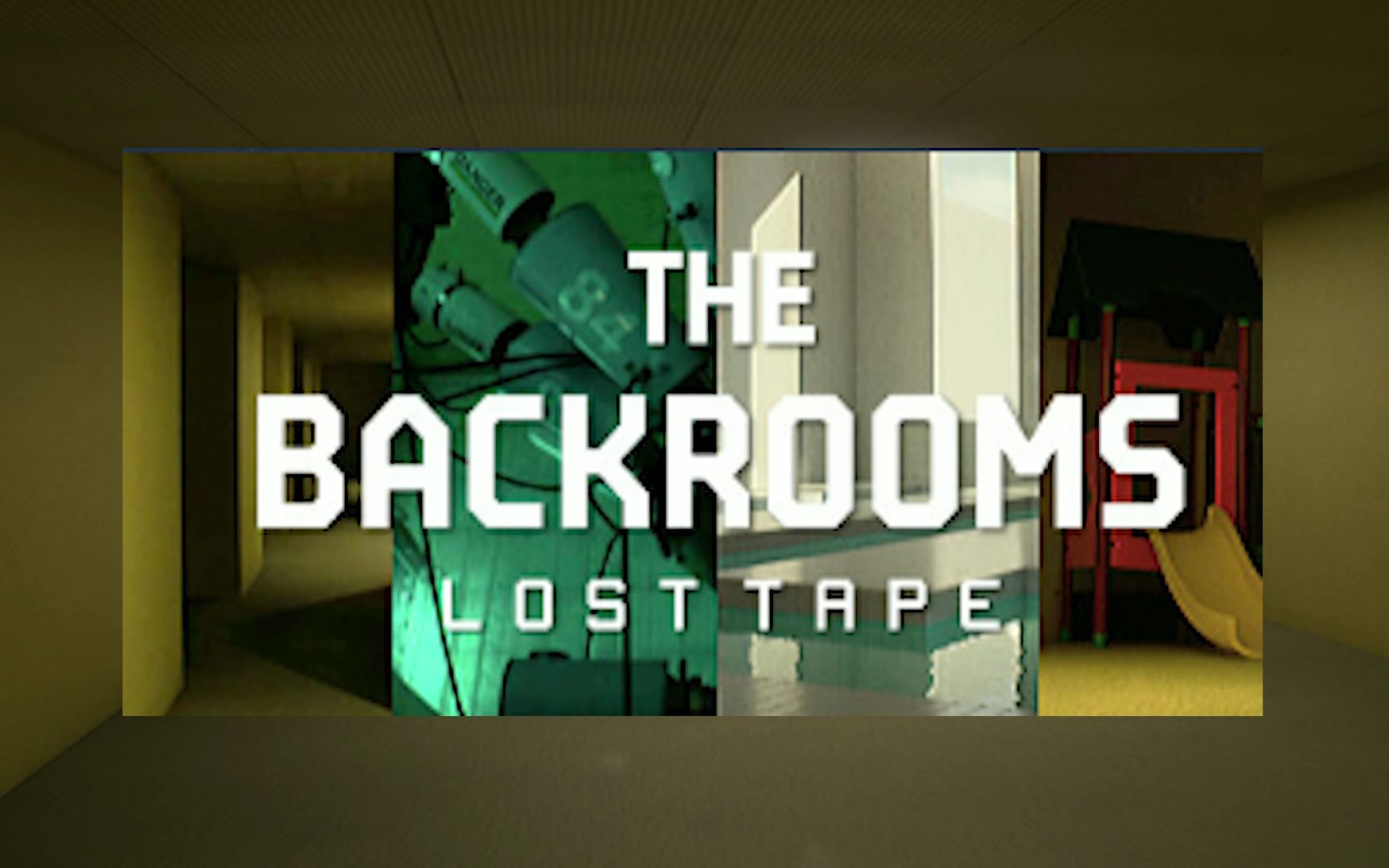 [图]The Backrooms Lost Tape全流程