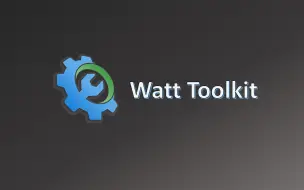 Download Video: 【软件分享-Watt Toolkit】免费加速软件，可上Github、Steam