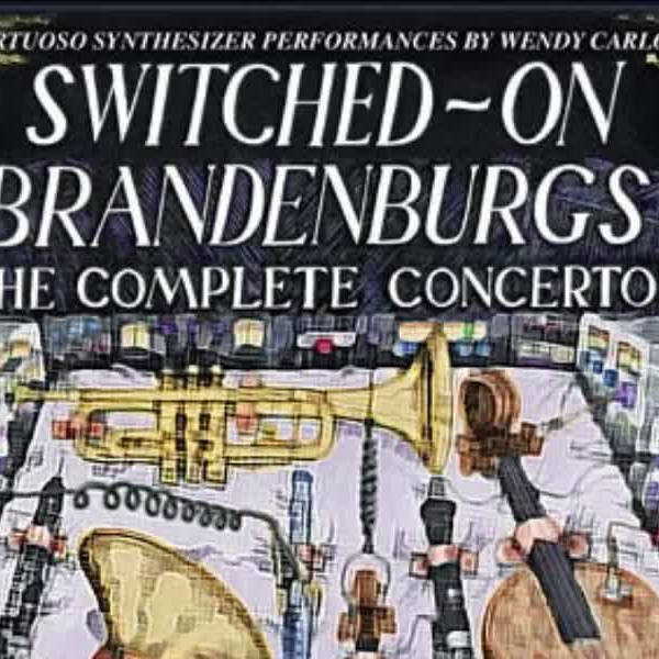 Wendy Carlos: Switched-on Brandenburgs (1980)│温迪·卡洛斯