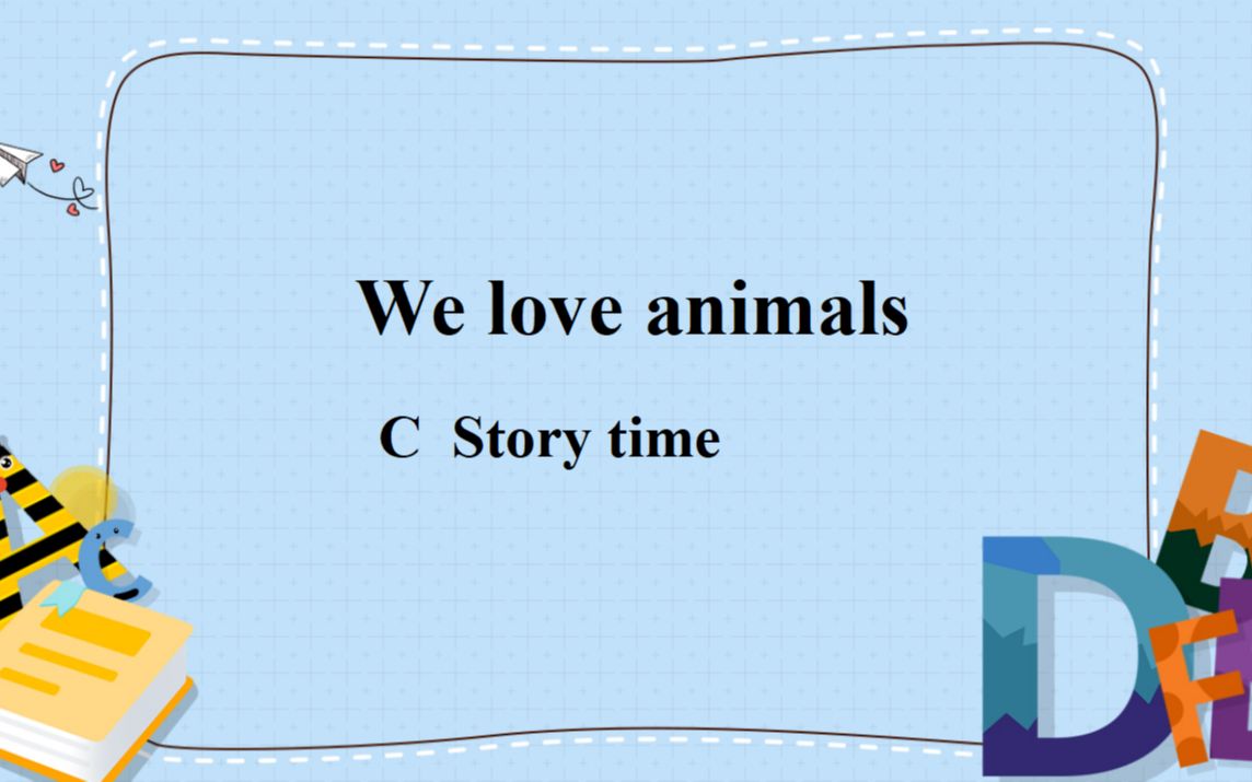 [图]人教PEP版三年级英语上册Unit 4 We love animals C Story time教学视频