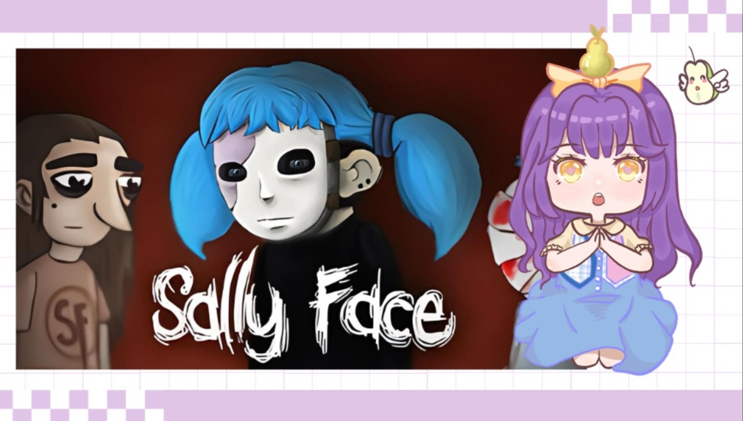 4.19 sally face俏皮脸