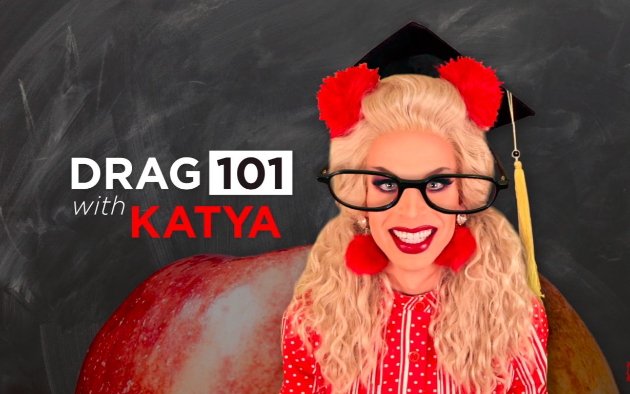 Drag 101 with Katya Episode 1  Katya教你做人小课堂第一课哔哩哔哩bilibili