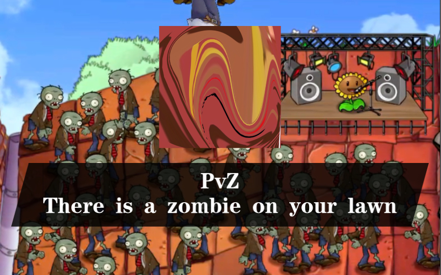 [图]【PvZ】There is a zombie on your lawn原版