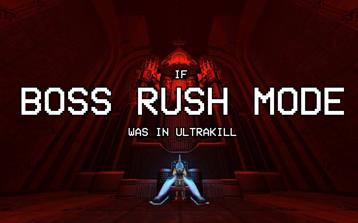 ultrakill boss rush模式概念