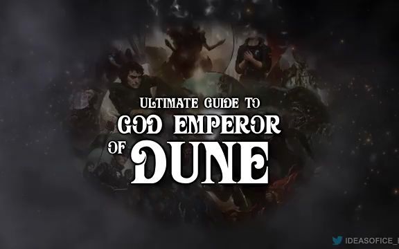 [图]沙丘系列 Ultimate Guide to Dune God Emperor of Dune