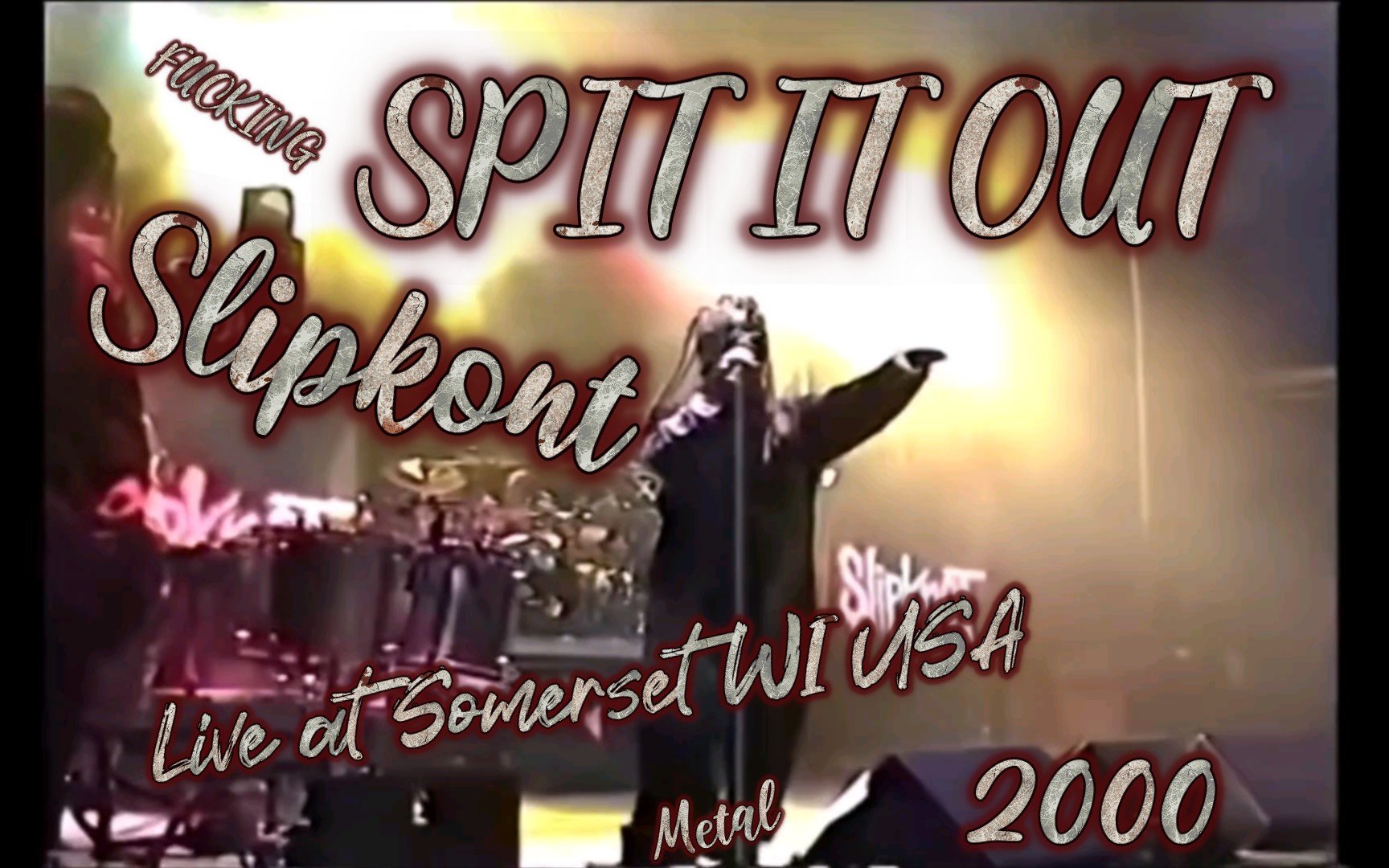 [活结Slipknot]《Spit it out》中英字幕 金属早期现场 厉声的嘶吼 Live at Somerset WI USA 2000哔哩哔哩bilibili