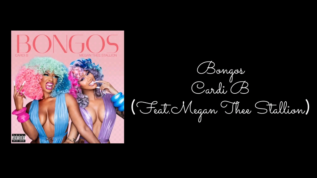 [图]【Patrick·Cardi.的背景音乐原声带】Bongos (feat. Megan Thee Stallion) (Explicit)