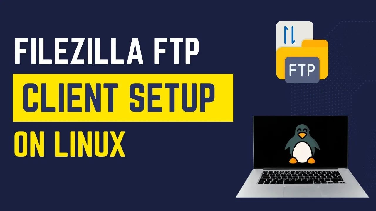 如何在Linux上安装FileZilla客户端(tar.xz 存档