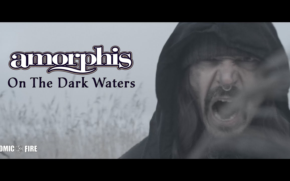 芬兰旋律死亡金属AMORPHIS  On The Dark Waters (OFFICIAL MUSIC VIDEO)哔哩哔哩bilibili