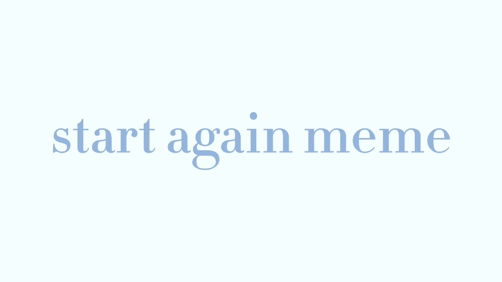 [图]【meme】start again meme (抽人画的meme)