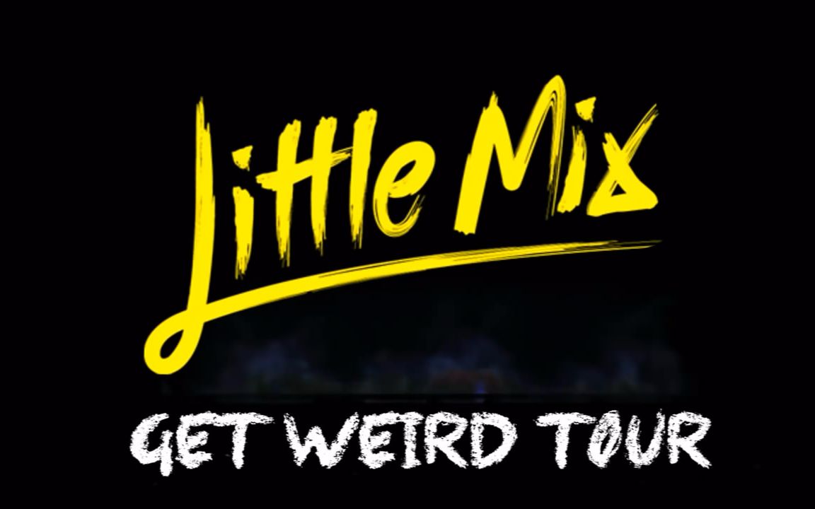 littlemixgetweirdtour演唱会