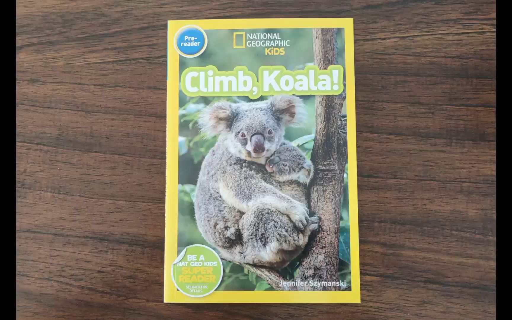 [图]Climb, Koala!国家地理杂志儿童版Pre-Reader 儿童英文启蒙读物适合低幼宝宝《攀爬，考拉！》