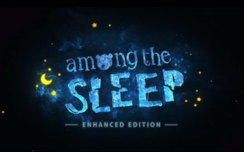 [图]【Among the Sleep】（睡梦之中）剧情P1：Home